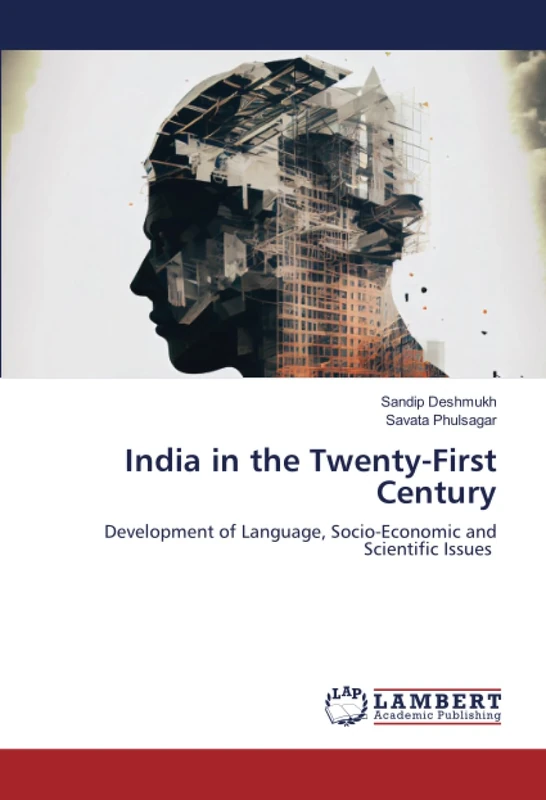India in the Twenty-First Century: Development of Language, Socio-Economic and Scientific Issues