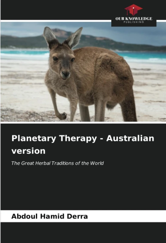 Planetary Therapy - Australian version: The Great Herbal Traditions of the World