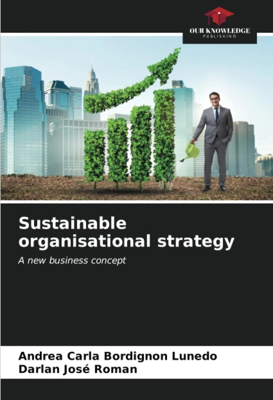 Sustainable organisational strategy: A new business concept