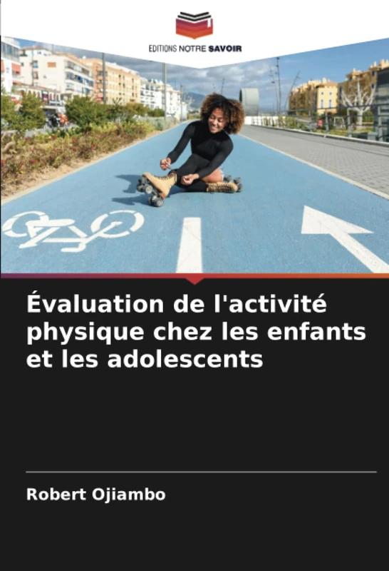 Évaluation de l'activité physique chez les enfants et les adolescents