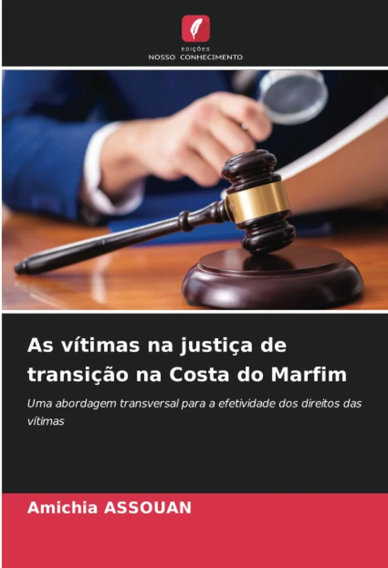 As vítimas na justiça de transição na Costa do Marfim: Uma abordagem transversal para a efetividade dos direitos das vítimas