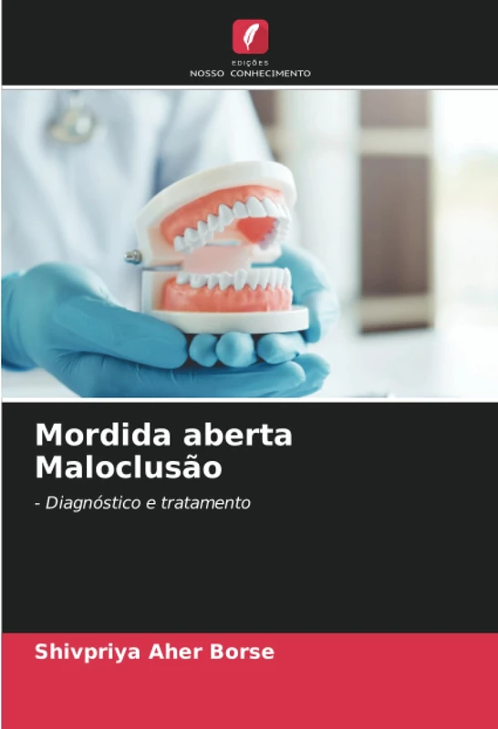 Mordida aberta Maloclusão: - Diagnóstico e tratamento