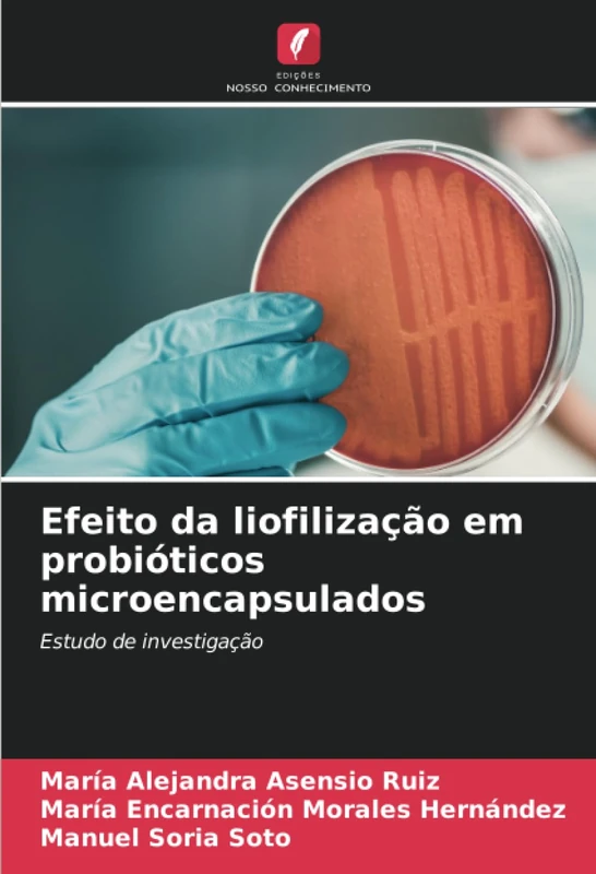 Efeito da liofilização em probióticos microencapsulados: Estudo de investigação