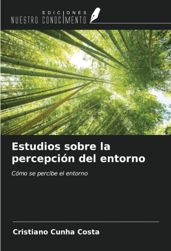 Estudios sobre la percepción del entorno: Cómo se percibe el entorno