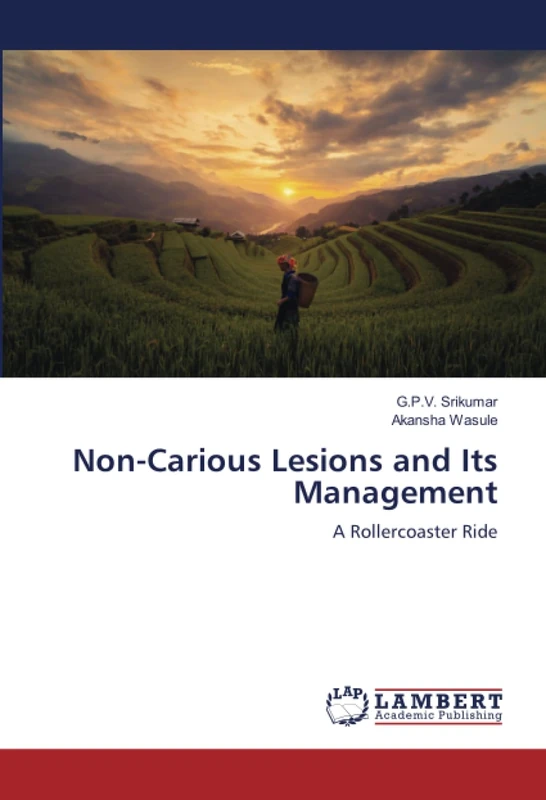 Non-Carious Lesions and Its Management: A Rollercoaster Ride