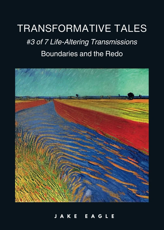 Transformative Tales 3: #3 of 7 Life-Altering Transmissions