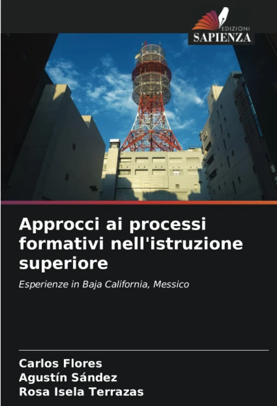 Approcci ai processi formativi nell'istruzione superiore: Esperienze in Baja California, Messico