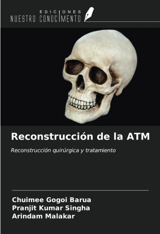 Reconstrucción de la ATM: Reconstrucción quirúrgica y tratamiento