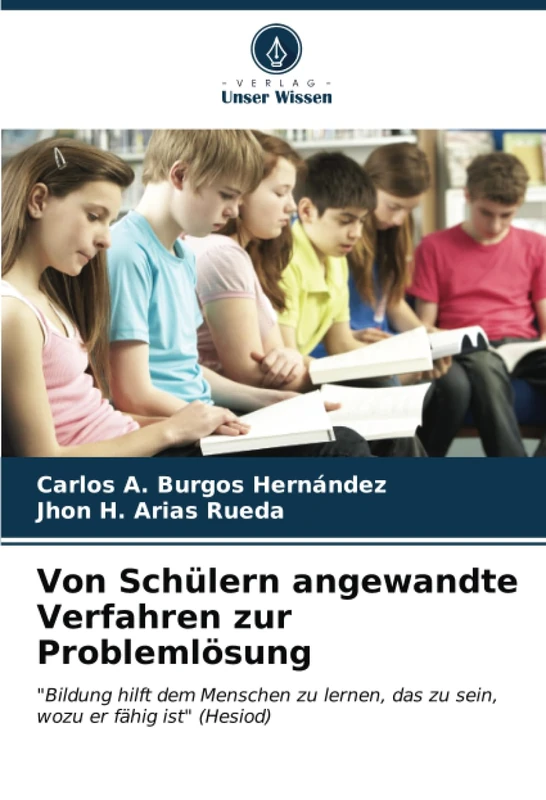 Von Schülern angewandte Verfahren zur Problemlösung: "Bildung hilft dem Menschen zu lernen, das zu sein, wozu er fähig ist" (Hesiod) - Image 1