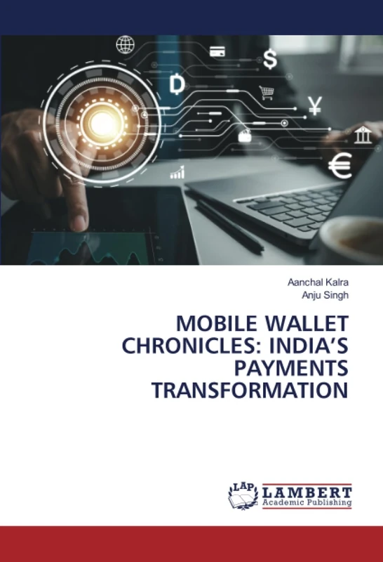 MOBILE WALLET CHRONICLES: INDIA’S PAYMENTS TRANSFORMATION