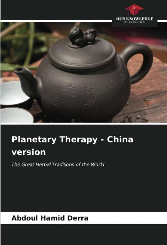 Planetary Therapy - China version: The Great Herbal Traditions of the World