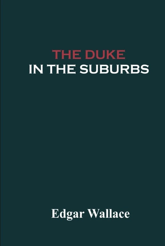 The Duke in the Suburbs - Image 1