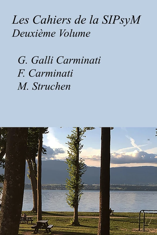 Les Cahiers de la SIPsyM -- Deuxième Volume: Les Cahiers de la Société Internationale de Psychanalyse Multidisciplinaire