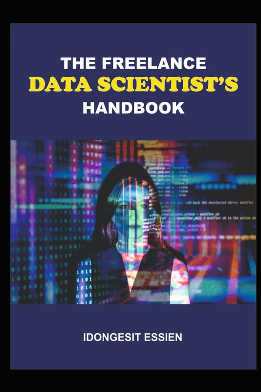 The Freelance Data Scientist's Handbook