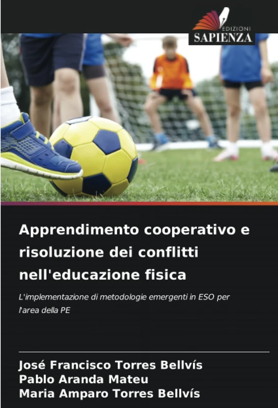 Apprendimento cooperativo e risoluzione dei conflitti nell'educazione fisica: L'implementazione di metodologie emergenti in ESO per l'area della PE