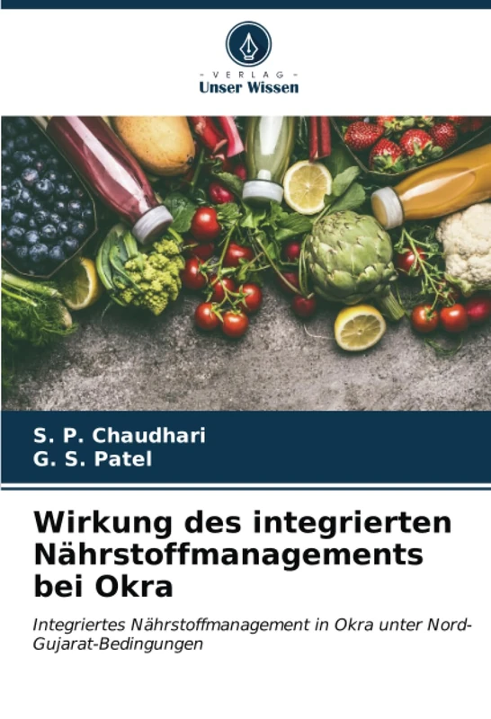 Wirkung des integrierten Nährstoffmanagements bei Okra: Integriertes Nährstoffmanagement in Okra unter Nord-Gujarat-Bedingungen