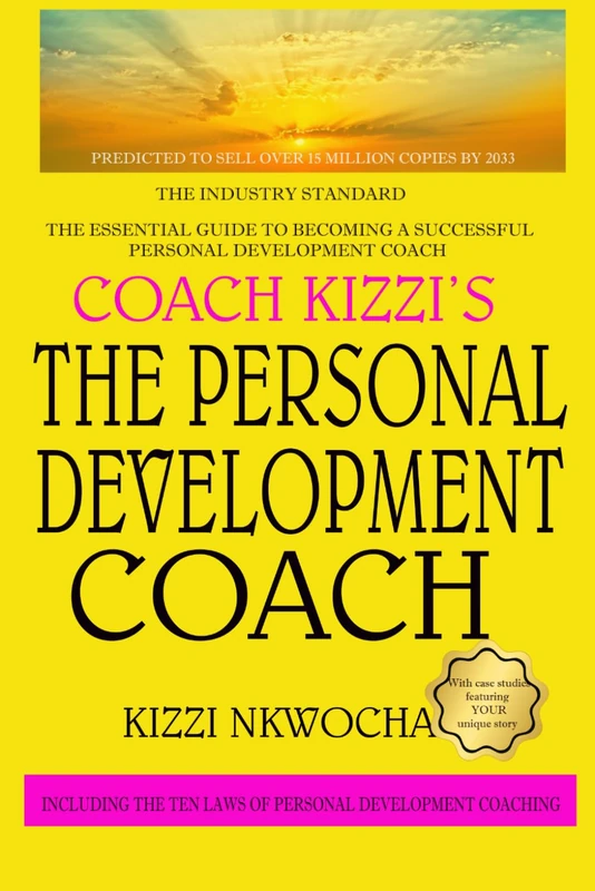 Coach Kizzi’s The Personal Development Coach: The industry standard