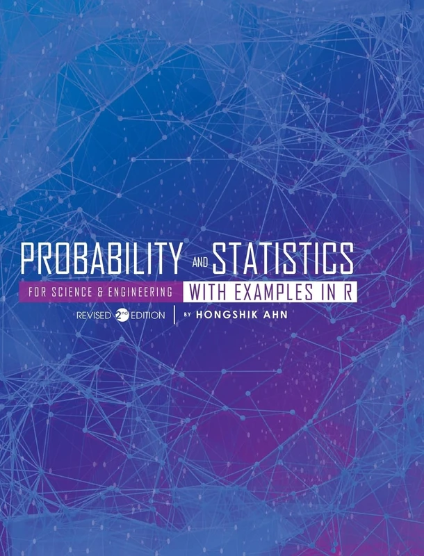 Probability and Statistics for Science and Engineering with R