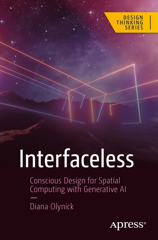 Interfaceless: Conscious Design for Spatial Computing with Generative AI (Design Thinking)