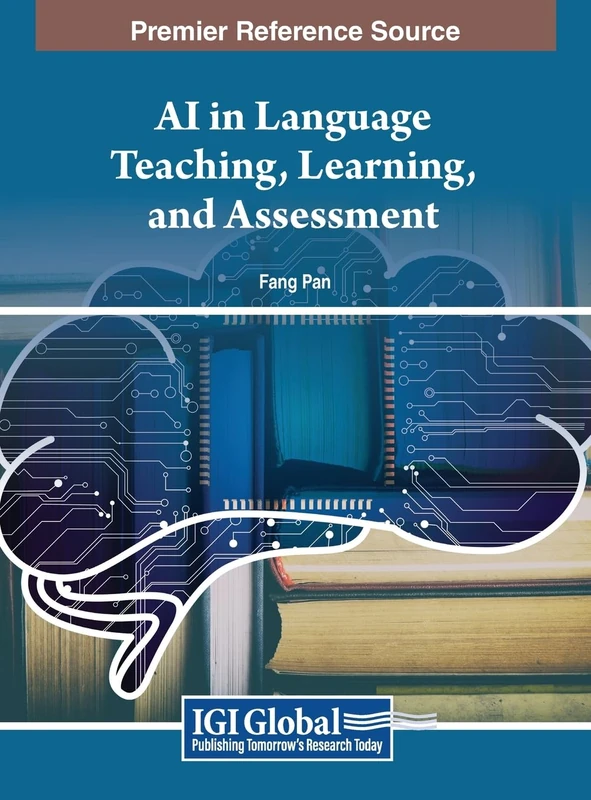 Cases on AI in Language Teaching, Learning, and Assessment