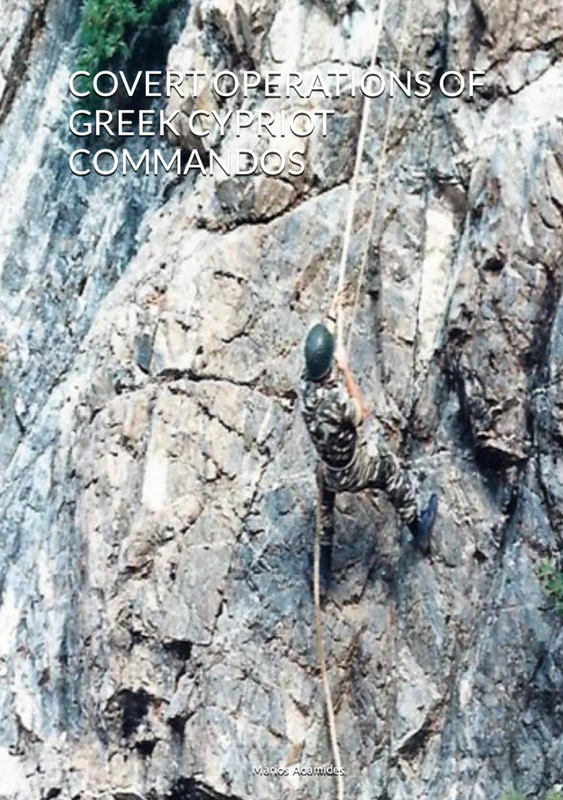 COVERT OPERATIONS OF GREEK CYPRIOT COMMANDOS - Image 1