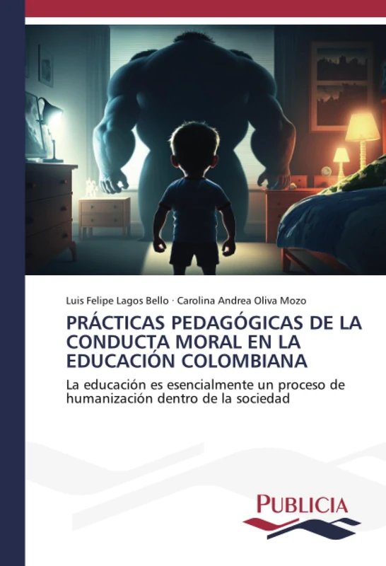 PRÁCTICAS PEDAGÓGICAS DE LA CONDUCTA MORAL EN LA EDUCACIÓN COLOMBIANA: La educación es esencialmente un proceso de humanización dentro de la sociedad - Image 1