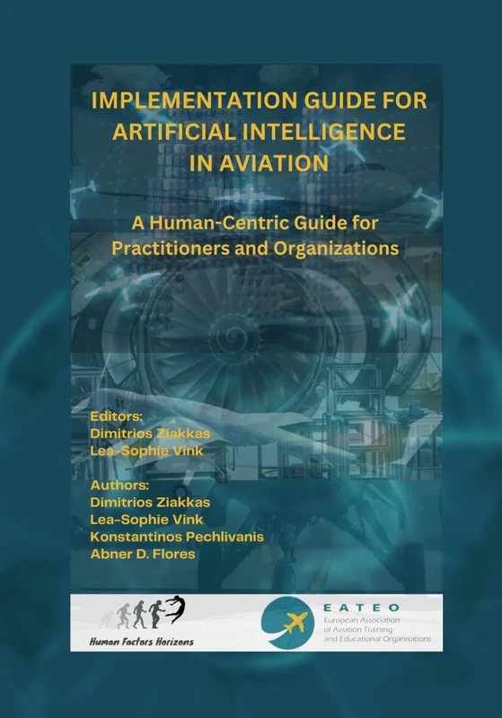 IMPLEMENTATION GUIDE FOR ARTIFICIAL INTELLIGENCE IN AVIATION: A Human-Centric Guide for Practitioners and Organizations