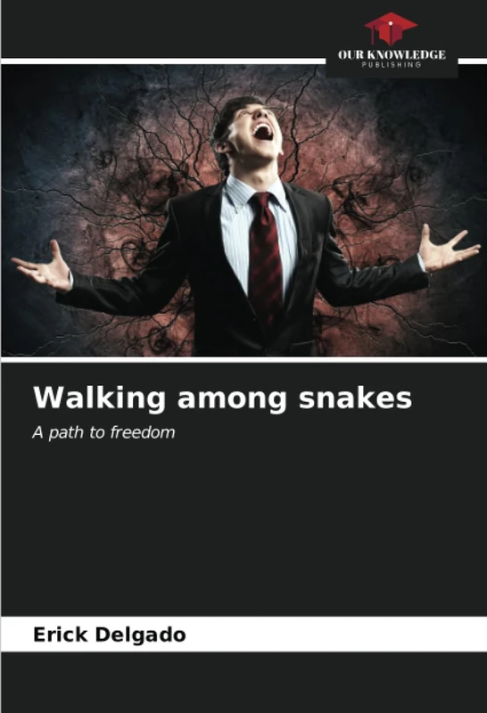 Walking among snakes: A path to freedom