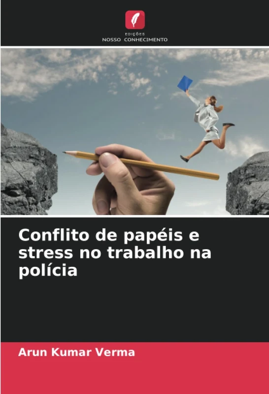 Conflito de papéis e stress no trabalho na polícia