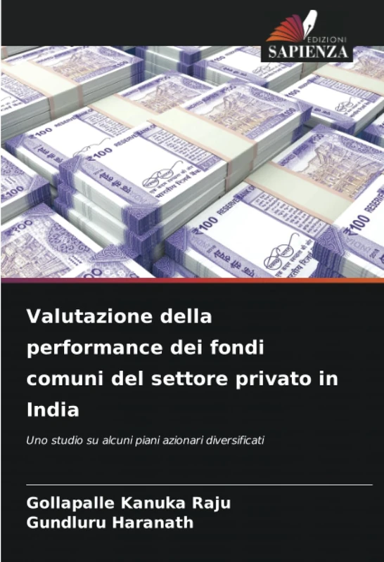 Valutazione della performance dei fondi comuni del settore privato in India: Uno studio su alcuni piani azionari diversificati