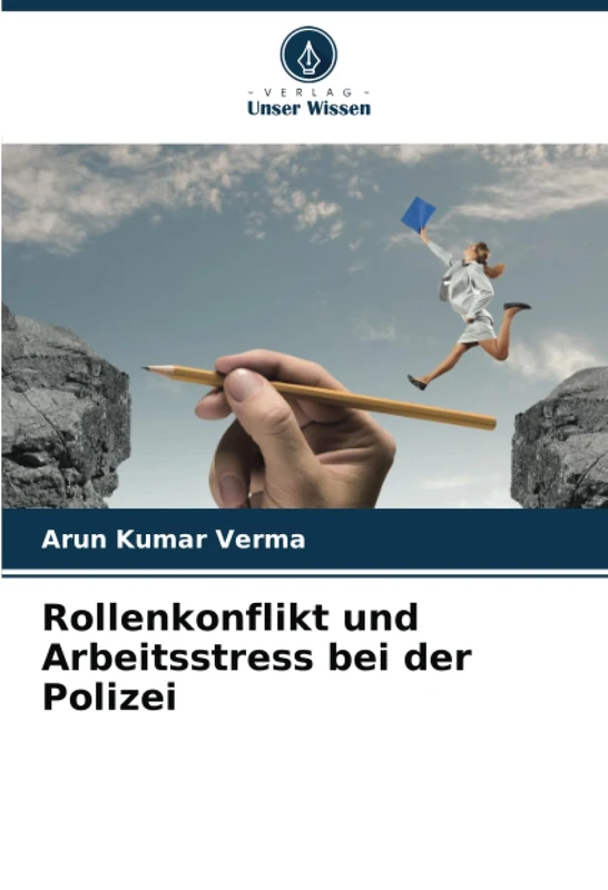 Rollenkonflikt und Arbeitsstress bei der Polizei