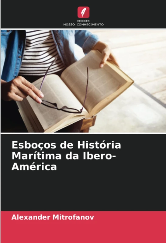 Esboços de História Marítima da Ibero-América
