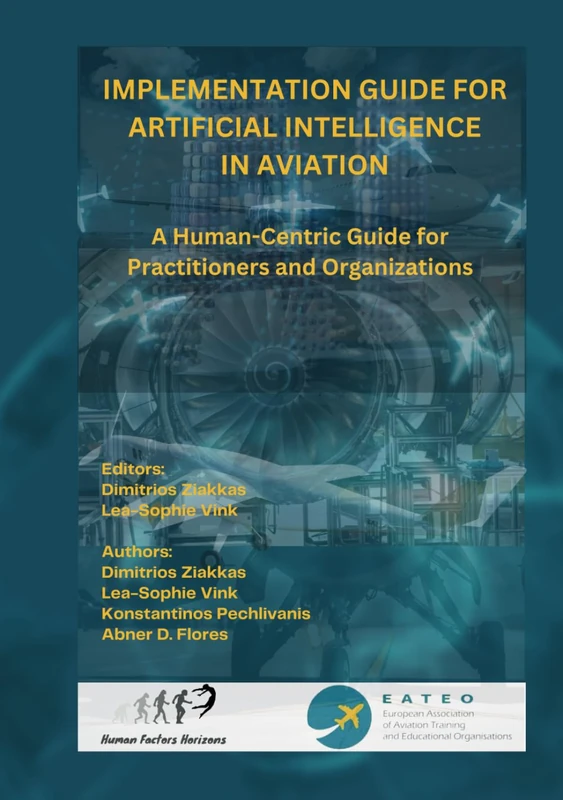 IMPLEMENTATION GUIDE FOR ARTIFICIAL INTELLIGENCE IN AVIATION: A Human-Centric Guide for Practitioners and Organizations