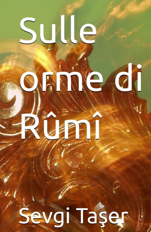 Sulle orme di Rûmî - Image 1