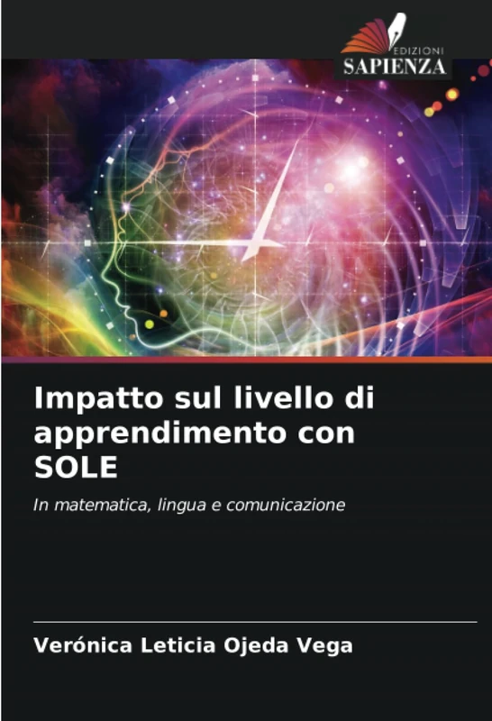 Impatto sul livello di apprendimento con SOLE: In matematica, lingua e comunicazione