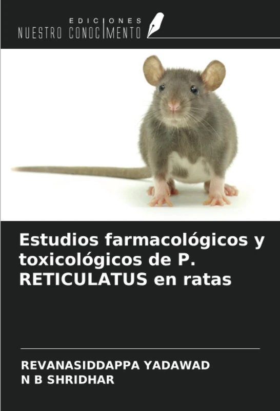 Estudios farmacológicos y toxicológicos de P. RETICULATUS en ratas