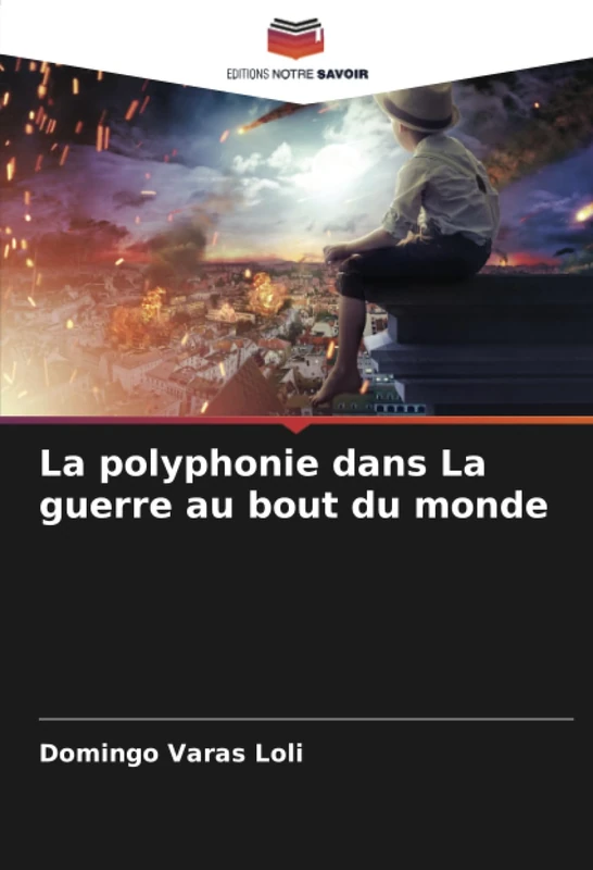 La polyphonie dans La guerre au bout du monde
