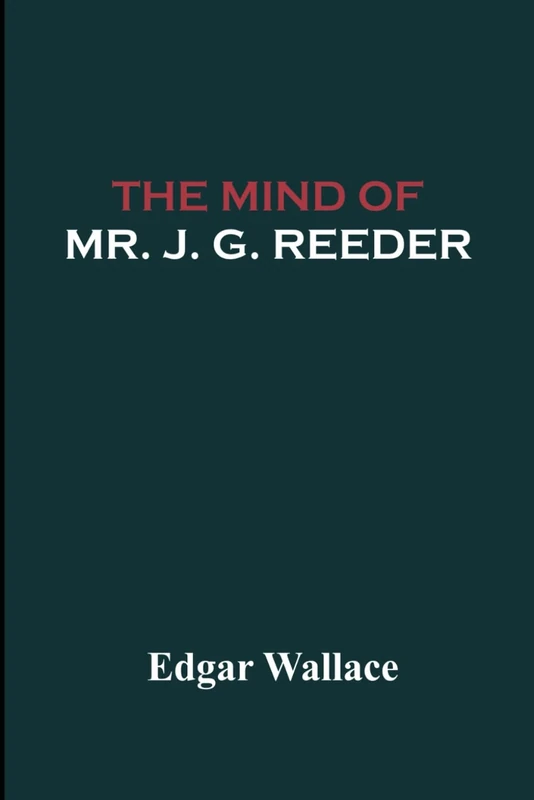 The Mind of Mr. J. G. Reeder