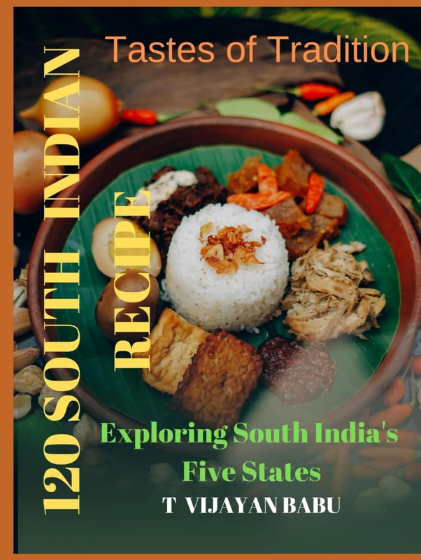 Tastes of Tradition: Exploring South India's Five States