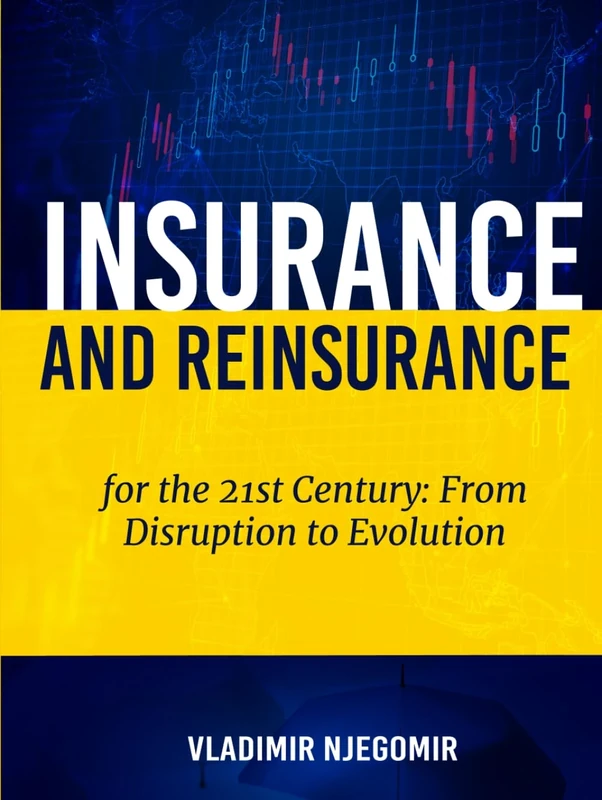 Insurance and Reinsurance for the 21st Century: From Disruption to Evolution