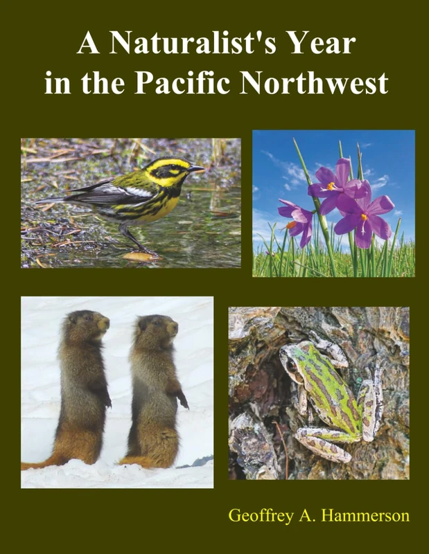 A Naturalist's Year in the Pacific Northwest