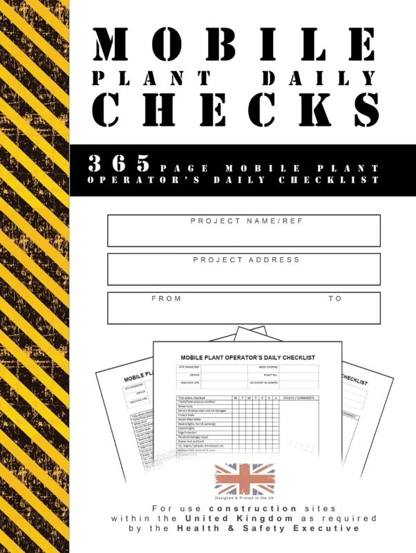MOBILE PLANT DAILY CHECKS: 365 page mobile plant operator's daily checklist (ESSENTIAL SITE DOCS)