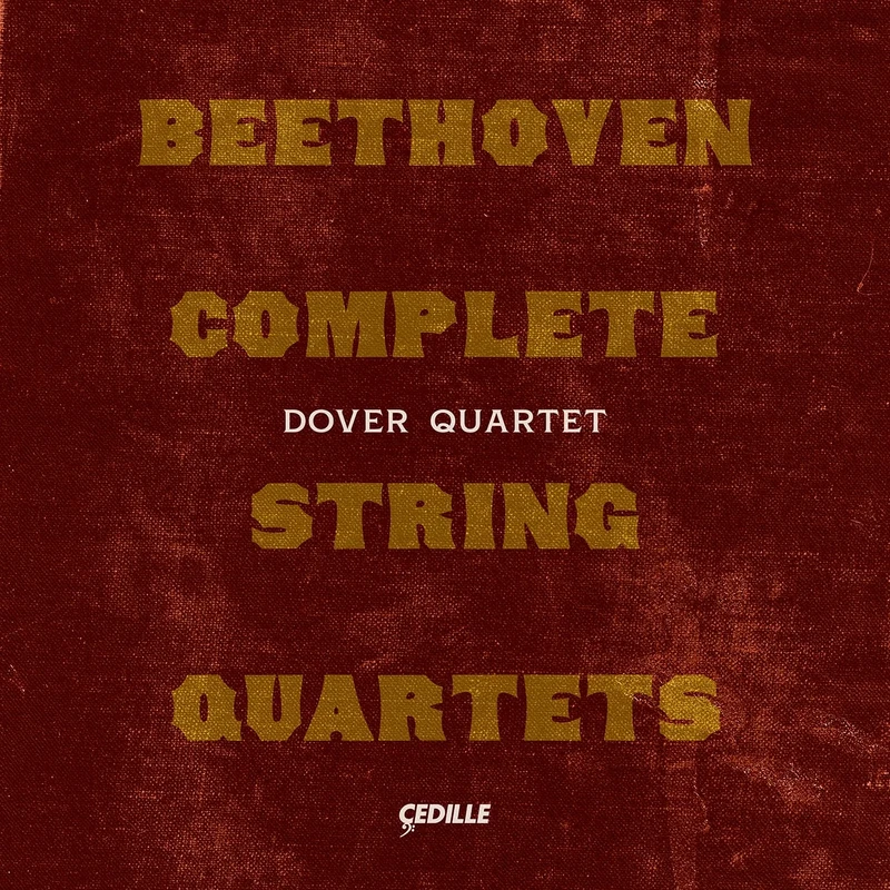 Ludwig van Beethoven: Complete String Quartets