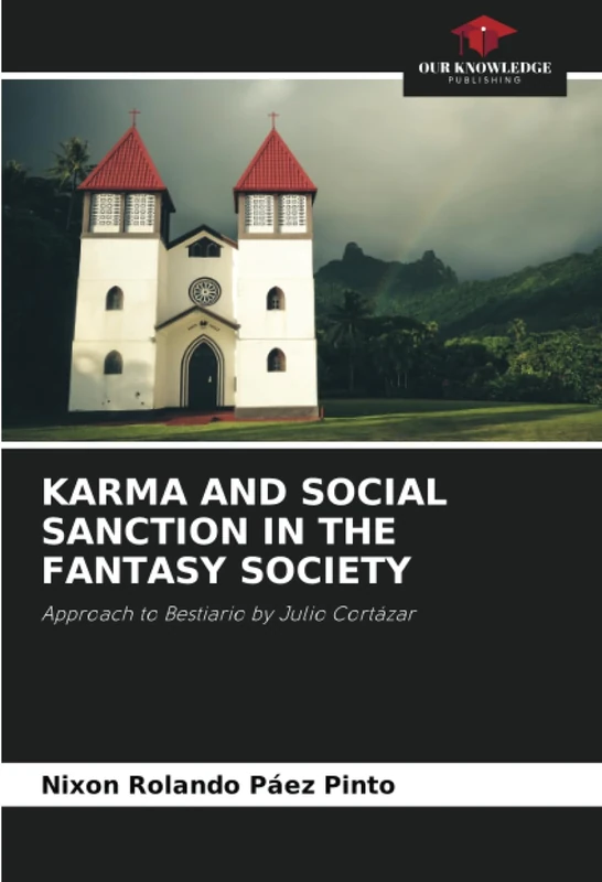 KARMA AND SOCIAL SANCTION IN THE FANTASY SOCIETY: Approach to Bestiario by Julio Cortázar - Image 1