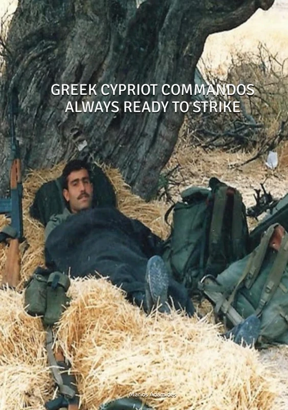 GREEK CYPRIOT COMMANDOS ALWAYS READY TO STRIKE