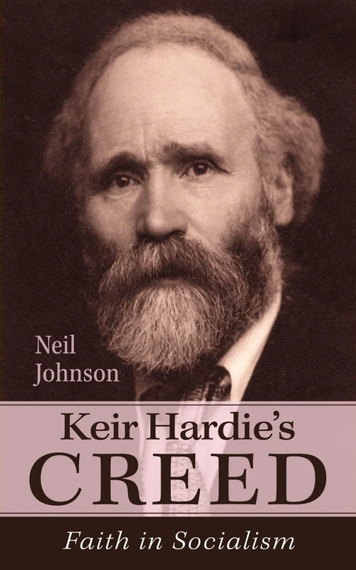 Keir Hardie's Creed: Faith in Socialism - Image 1