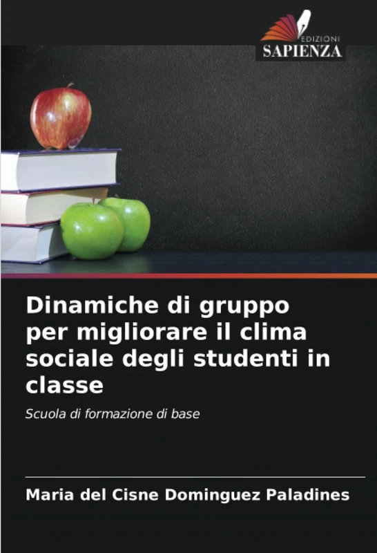 Dinamiche di gruppo per migliorare il clima sociale degli studenti in classe: Scuola di formazione di base