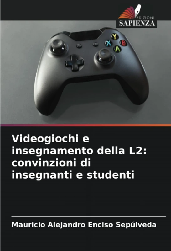 Videogiochi e insegnamento della L2: convinzioni di insegnanti e studenti