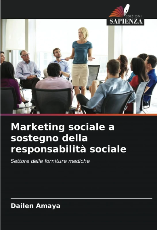 Marketing sociale a sostegno della responsabilità sociale: Settore delle forniture mediche