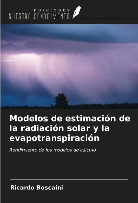 Modelos de estimación de la radiación solar y la evapotranspiración: Rendimiento de los modelos de cálculo